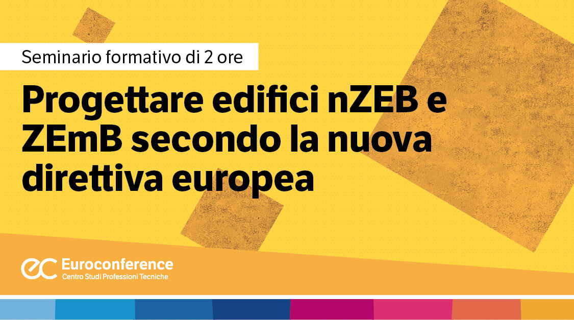 Immagine Progettare edifici nZEB e ZEmB secondo la nuova direttiva europea | Euroconference